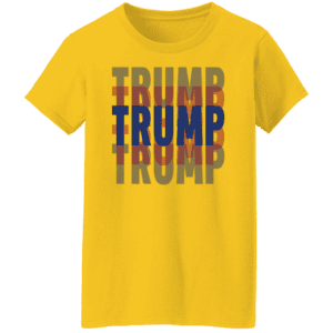 Donald Elections Ladies' T-Shirt in Daisy, Heliconia, Irish Green, and More - 100% Preshrunk Cotton - Missy Fit - 2XL to S Sizes Available