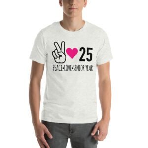 Senior Year Celebration T-Shirt 2025 - Peace Love Senior Year - Available in Multiple Colors and Sizes - 100% Combed Cotton - Lightweight and Comfortable - Perfect for Seniors - On-Demand Production - Reduce Overproduction - Ideal for Senior Year Celebrations - Great for Graduation - Shop Now!