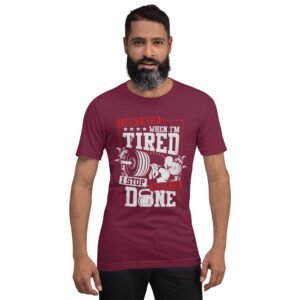 Resilience Slogan Shirt - I Stop When I'm Done | Fitness T-Shirts in Aqua, Black Heather, Leaf, Maroon, Navy, Orange, Oxblood Black, Pebble, True Royal | Sizes S-4XL