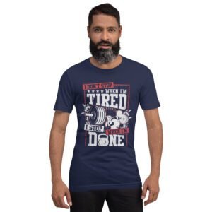 Resilience Slogan Shirt - I Stop When I'm Done | Fitness T-Shirts in Aqua, Black Heather, Leaf, Maroon, Navy, Orange, Oxblood Black, Pebble, True Royal | Sizes S-4XL