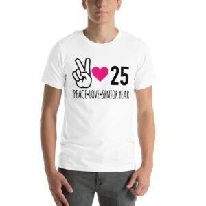 Senior Year Celebration T-Shirt 2025 - Peace Love Senior Year - Available in Multiple Colors and Sizes - 100% Combed Cotton - Lightweight and Comfortable - Perfect for Seniors - On-Demand Production - Reduce Overproduction - Ideal for Senior Year Celebrations - Great for Graduation - Shop Now!