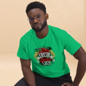 The Iron Never Lies Fitness Enthusiast Tee in Irish Green, Orange, Red | 100% Cotton Unisex Classic Tee | Available in 2XL, 3XL, 4XL, L, M, S, XL