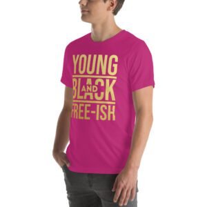 Young and Black Free – ISH Inspirational Heritage Tee in Berry, Black, Heather Mint, Navy, Red, True Royal | Sizes S-4XL | 100% Cotton | Lightweight and Comfortable | Made on Demand | Perfect for Inspiration and T-Shirts