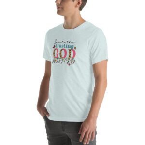 Trusting GOD - Faith Statement Tee-Shirt