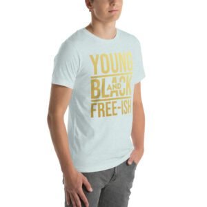 Young and Black Free – ISH Inspirational Heritage Tee in Berry, Black, Heather Mint, Navy, Red, True Royal | Sizes S-4XL | 100% Cotton | Lightweight and Comfortable | Made on Demand | Perfect for Inspiration and T-Shirts