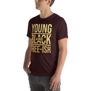 Young and Black Free – ISH Inspirational Heritage Tee in Berry, Black, Heather Mint, Navy, Red, True Royal | Sizes S-4XL | 100% Cotton | Lightweight and Comfortable | Made on Demand | Perfect for Inspiration and T-Shirts