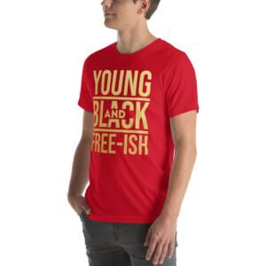Young and Black Free – ISH Inspirational Heritage Tee in Berry, Black, Heather Mint, Navy, Red, True Royal | Sizes S-4XL | 100% Cotton | Lightweight and Comfortable | Made on Demand | Perfect for Inspiration and T-Shirts
