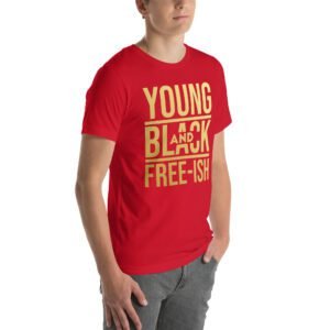 Young and Black Free – ISH Inspirational Heritage Tee in Berry, Black, Heather Mint, Navy, Red, True Royal | Sizes S-4XL | 100% Cotton | Lightweight and Comfortable | Made on Demand | Perfect for Inspiration and T-Shirts