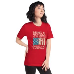 Veteran and Mom Honor and Priceless Love T-Shirt