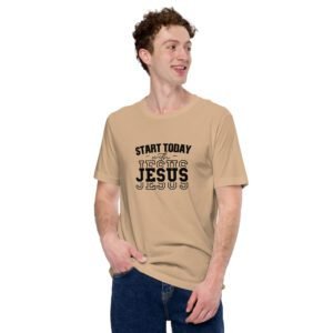 Start Today with Jesus Inspirational Tee