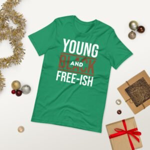 Black Freedom Apparel: Young and Black Free - ISH T-Shirt in Various Colors and Sizes | 100% Cotton Lightweight Tee for Inspiration