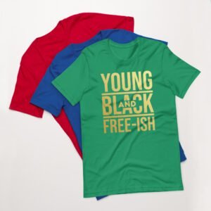 Young and Black Free – ISH Inspirational Heritage Tee in Berry, Black, Heather Mint, Navy, Red, True Royal | Sizes S-4XL | 100% Cotton | Lightweight and Comfortable | Made on Demand | Perfect for Inspiration and T-Shirts