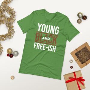 Black Freedom Apparel: Young and Black Free - ISH T-Shirt in Various Colors and Sizes | 100% Cotton Lightweight Tee for Inspiration